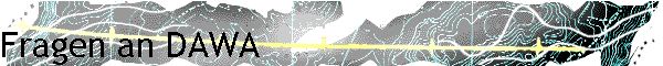 Fragen an DAWA