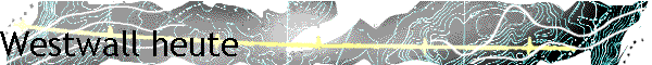 Westwall heute